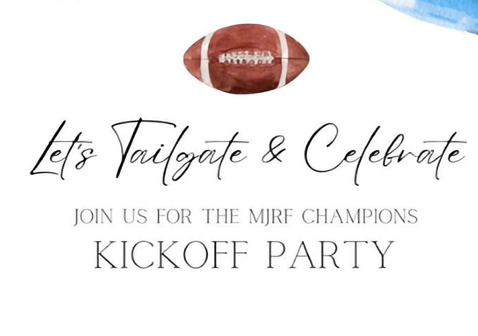 MJRF Champions Kickoff Party